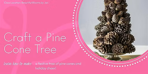 Craft a Pine Cone Tree