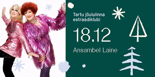J\u00f5ululinna estraadiklubi: Ansambel Laine