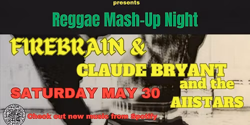 Reggae Mash-Up Night with FireBrain and Claude Bryant & The All-Stars