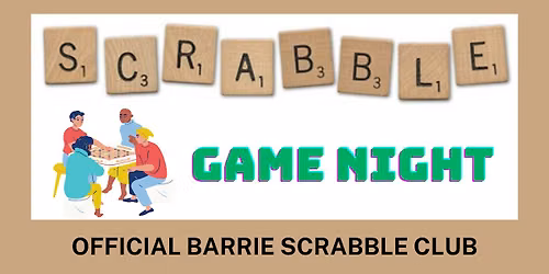 Barrie SCRABBLE Game Night | Official NASPA Club #606