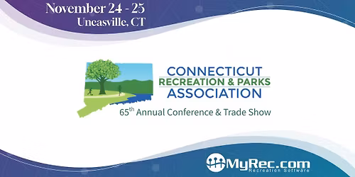 Connecticut Recreation and Parks Association 2025 Annual Conference