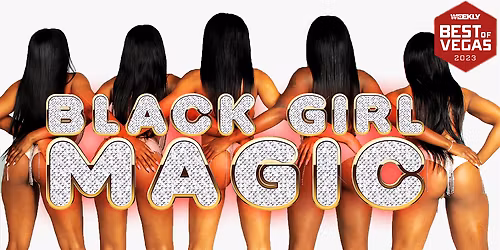 Black Girl Magic  Las Vegas