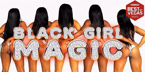 Black Girl Magic  Las Vegas
