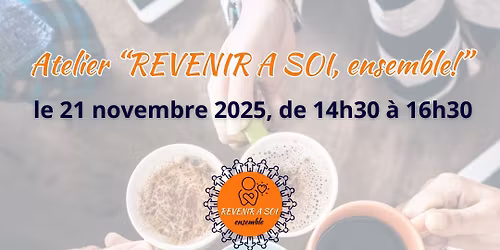 Atelier Revenir \u00e0 Soi
