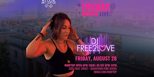 Friday Nights LIVE feat. DJ Free2Love