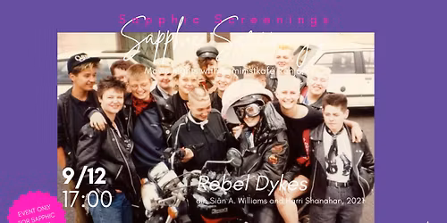 SAPPHIC SCREENINGS: REBEL DYKES