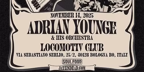 Adrian Younge and his orchestra live @Locomotiv Club | Bologna
