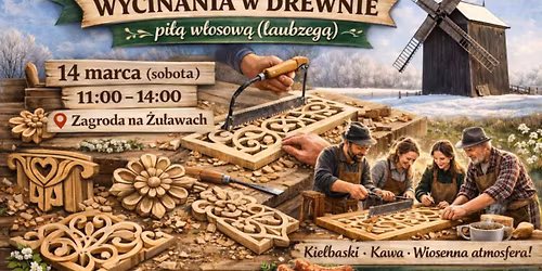Laubzekiny i inne detale architektury drewnianej - warsztaty wycinania w drewnie