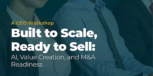 EMINAE CEO Workshop: Built to Scale, Ready to Sell