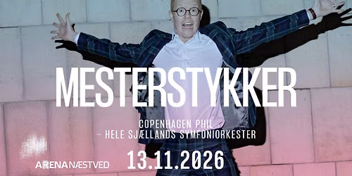 Mesterstykker: Copenhagen Phil - hele Sj\u00e6llands Symfoniorkester