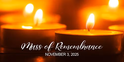 Mass of Remembrance