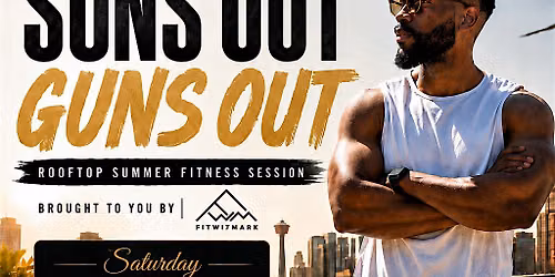 Suns Out Guns Out  Summer Fitness