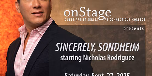 Nicholas Rodriguez - Sincerely Sondheim at Sharon Lynne Wilson Center for the Arts - The Harris Theater