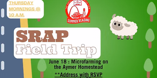 SRAP Field Trip - Aymer Homestead