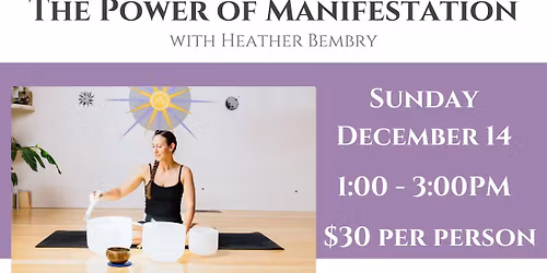 The Power of Manifestation Workshops