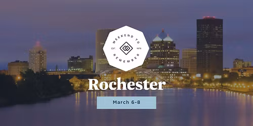 Rochester Weekend to Remember