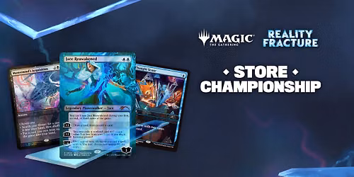 Magic: the Gathering - Reality Fracture Store Championship