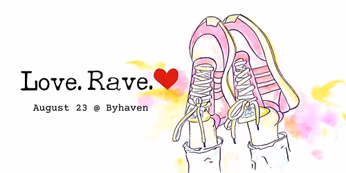 Love.Rave. - August Edition 