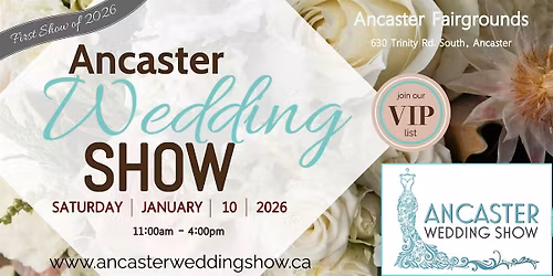Ancaster Wedding Show - 2026 New Year Spectacular