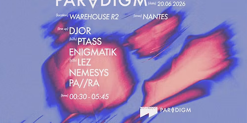 PARADIGM \u2014 Release Party at Warehouse Nantes | Spring Tour 2026