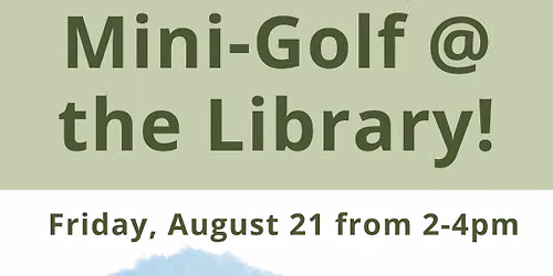 Mini-Golf at the Library
