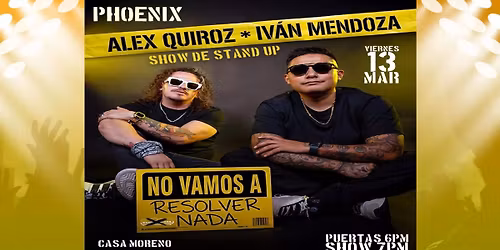 Alex Quiroz & Ivan Mendoza en Phoenix