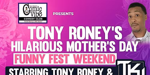 "Mother\u2019s Day Funny Fest Weekend" Fri. & Sat. May 8 & 9 2026
