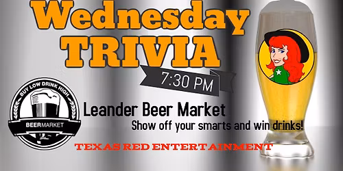 Leander Beer Market presents Wednesday Night Trivia at 7:30pm