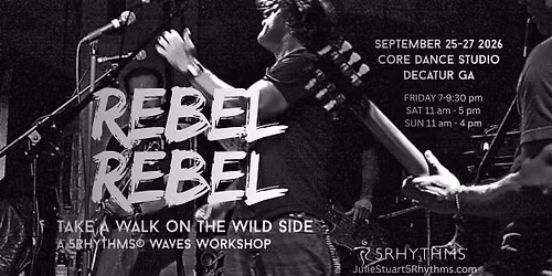 REBEL REBEL, a 5Rhythms Waves workshop 