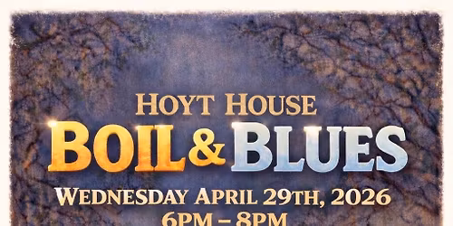 Hoyt House - Seafood Boil & Blues