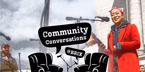Community Conversations @ Brix with Francesca Hong