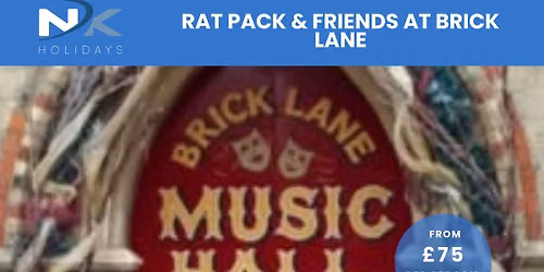 Rat Pack & Friends at Brick Lane inc. Coach Travel 