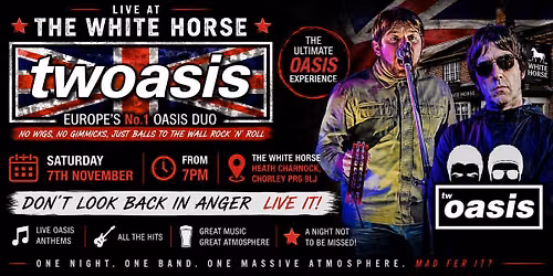 \ud83c\udfb8 twOasis LIVE AT THE WHITE HORSE \ud83c\udfb8