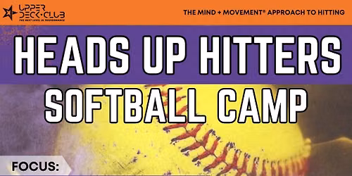 Head's Up Hitters- Softball Camp