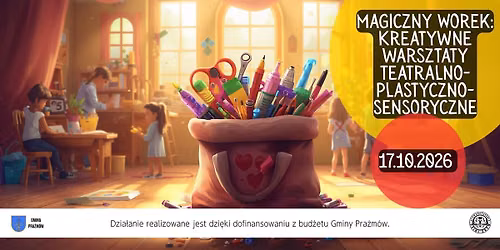 Magiczny Worek: Kreatywne warsztaty teatralno-plastyczno-sensoryczne vol.1 