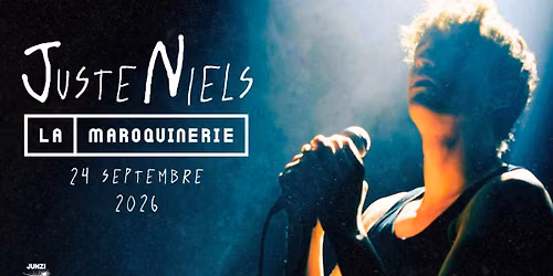 JUSTENIELS - PARIS - La Maroquinerie - 24 septembre 2026