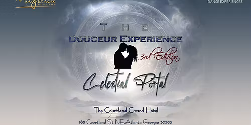 The Douceur Experience | 3rd Edition\n- Celestial Portal