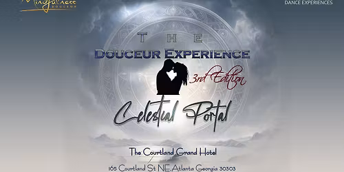 The Douceur Experience | 3rd Edition\n- Celestial Portal