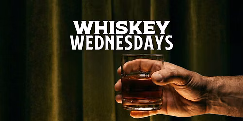 Whiskey Wednesdays at The Yard