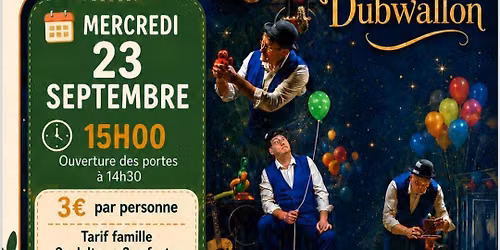 spectacle magique "le r\u00eave de Dubwallon"