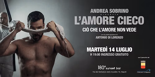 Andrea Sobrino presenta: L'AMORE CIECO | Ci\u00f2 che l'amore non vede