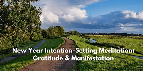 New Year Intention-Setting Meditation: Gratitude & Manifestation
