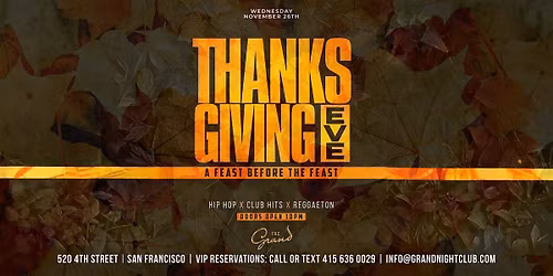 Thanksgiving Eve at The Grand Nightclub Saturday 11.26.25