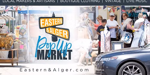 Eastern and Alger Pop-Up Market