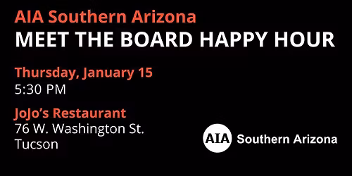 AIA Southern Arizona Meet the Board Happy Hour