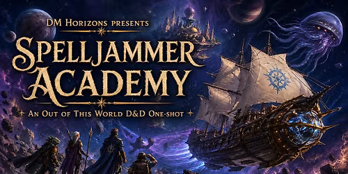 Spelljammer Academy! - A D&D One Shot!