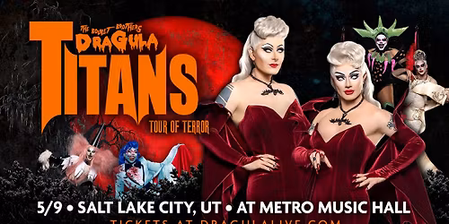 Boulet Brothers\u2019 Dragula: Titans 2 Tour @ Metro Music Hall