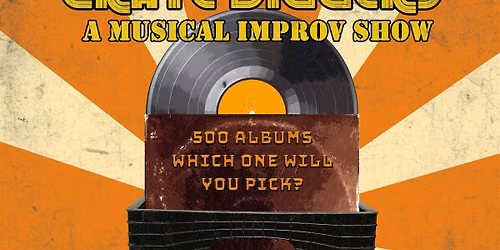 Crate Diggers: A Music Album Improv Show!