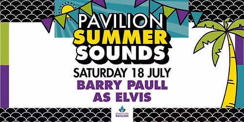 Pavilion Summer Sounds Barry Paull as Elvis