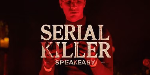 Serial Killer Speakeasy - Maryville, TN